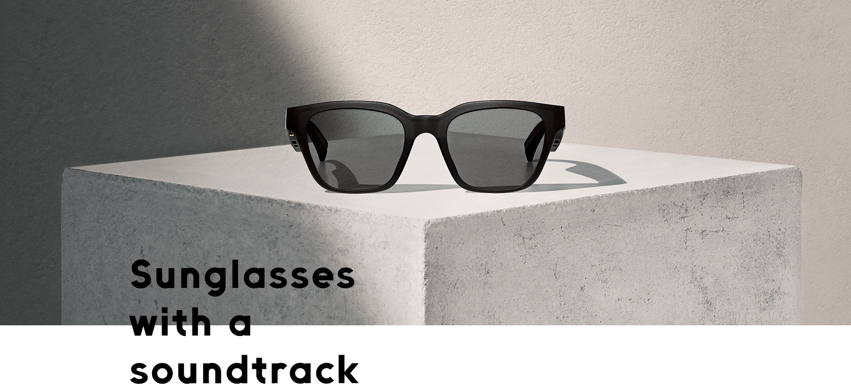 SUNGLASSES WITH A SOUNDTRACK