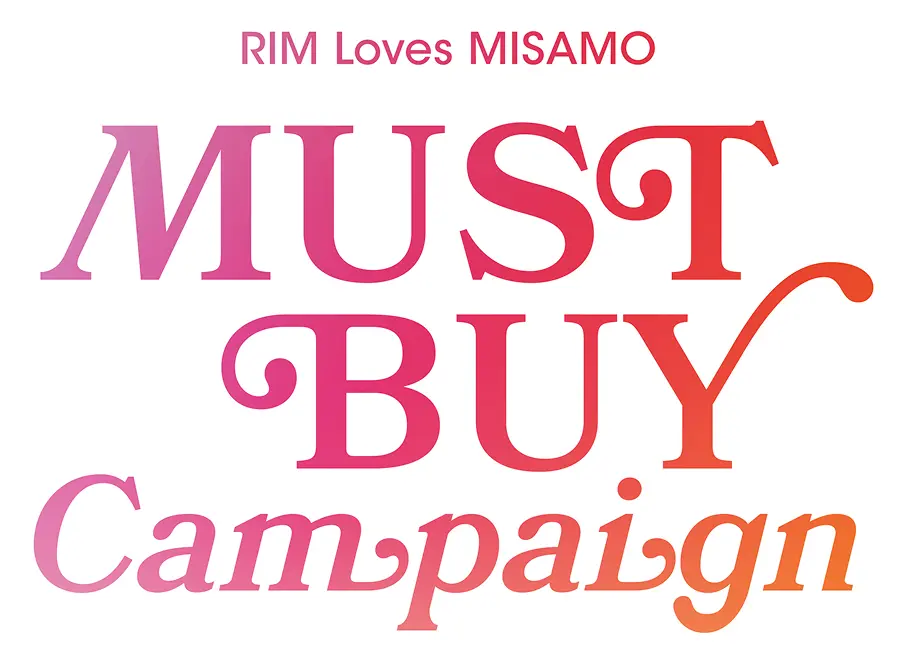 RIM Loves MISAMO MUST BUY Campaign