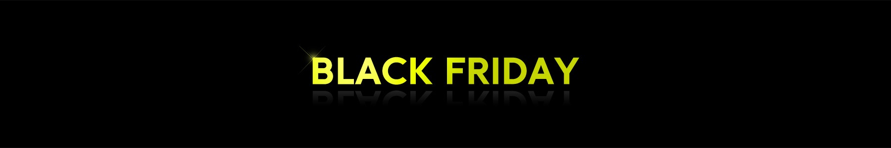 BLACK FRIDAY