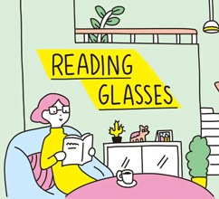 「老眼」と「リーディンググラス（老眼鏡）」のこと