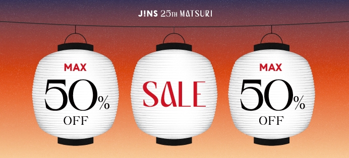 JINS 25TH MATSURI SALE