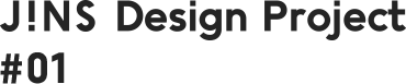 JINS Design Project #01