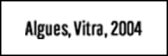 Algues, Vitra, 2004